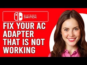 How To Fix Your Nintendo Switch AC Adapter That Is Not Working (What Causes It And How To Solve!)