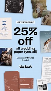 📢 Calling all 2025 wedding couples! Score 25% off all wedding paper, including save the dates, invitations, day-of paper and more. Use code: WINTER25 through 2/4. | The Knot