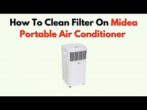How To Clean Filter On Midea Portable Air Conditioner – Step-By-Step Wash & Reinstall Instructions