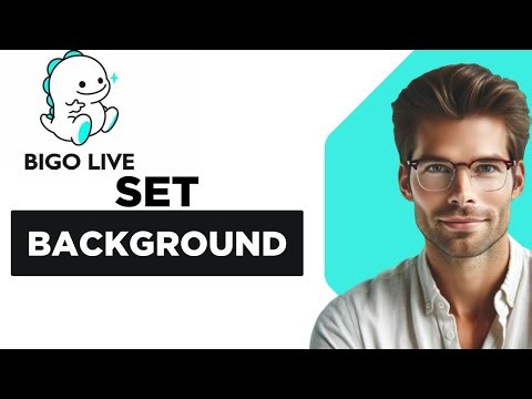 How To Set A Background On Your Live On Bigo Live - Quick And Easy
