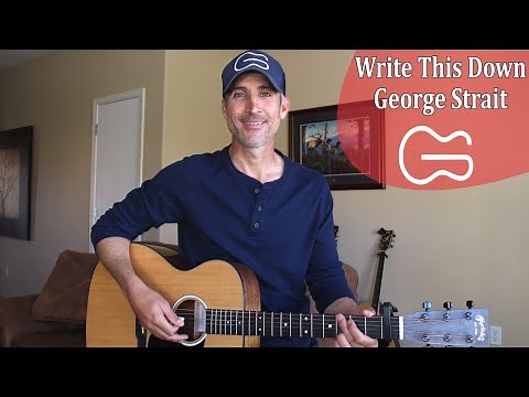 Write This Down - George Strait - Guitar Lesson | Tutorial