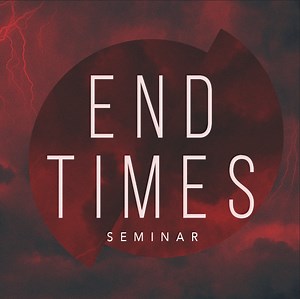 End Times Seminar - Part 2 | Verse By Verse Ministry International