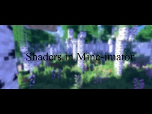 Shaders In Mine-Imator [ Cinematic ]