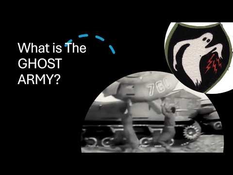 What is the Ghost Army?
