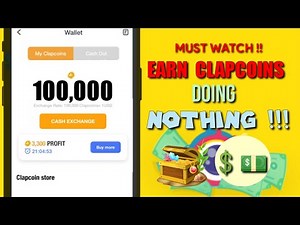 HOW TO EARN MORE CLIPCLAPS COINS WITHOUT DOING ANYTHING || CLIPCLPAS TRICKS TO KNOW AND LEARN