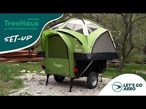 TreeHaus Camper Setup on The LittleGiant Trailer