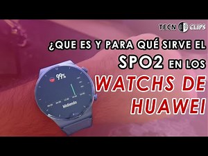 HUAWEI WATCH GT medicion de OXIGENO EN LA SANGRE