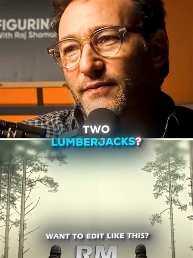 The viral story of the two lumberjacks 🪓 Simon Sinek explains why