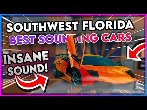 *NEW* BEST Sounding Cars in Southwest Florida - Part 2 | ROBLOX SOUTHWEST FLORIDA