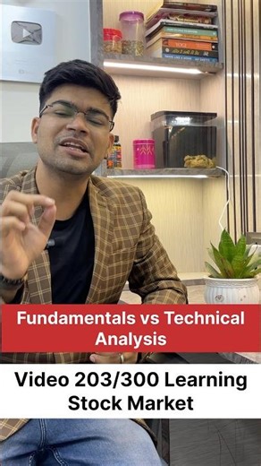 Video 203/300 Learning Stock Market | Fundamental vs Technical Analysis