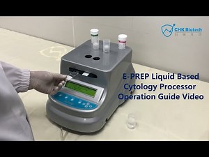 E PREP Liquid Based Cytology Operation Video