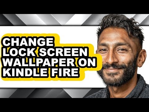 How to Change Lock Screen Wallpaper on Kindle Fire - Step by Step