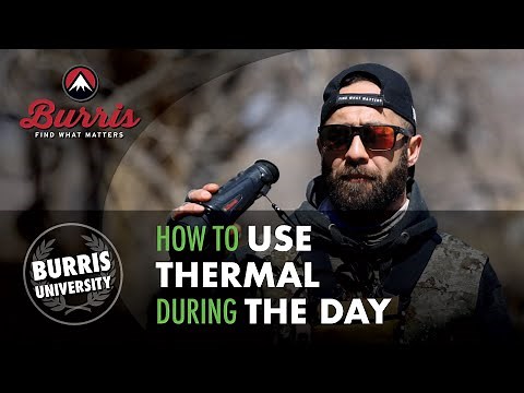 How to Use Thermal Optics During the Day