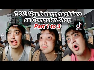 MGA BATANG NAGLALARO SA COMPUTER SHOP FUNNY TIKTOK COMPILATION