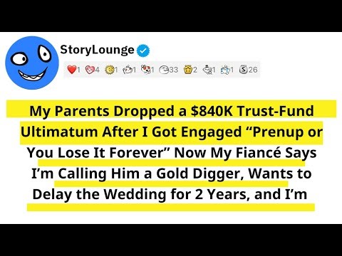 My Parents Dropped a $840K Trust-Fund Ultimatum After I Got Engaged "Prenup or You Lose It Forever”