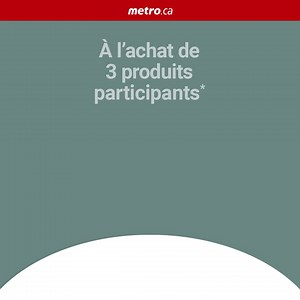 1.8K views · 35 reactions | Obtenez la livraison gratuite à l'achat de 3 produits participants lors de votre commande en ligne sur metro.ca.  Des conditions s'appliquent. Plus de détails sur metro.ca | Metro mon épicier | Facebook