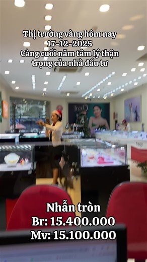 Cập nhật thị trường vàng hôm nay 17-12-2025 . Nhẫn tròn hạ nhiệt xíu xiu so với hôm qua #giavangmoinhathomnay #giavanghomhay #giavangmoinhat #vang24k_9999 #biendonggiavang #giavangthegioi #giavangvietnam #viral #xh #37nghean #fyp