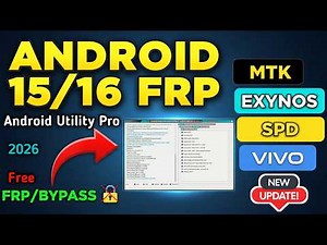 Android Utility Pro V200 - Download & FRP Bypass (Android 15/16) 2026