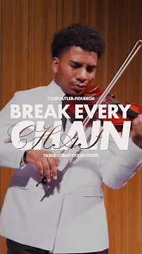 "Break Every Chain" (violin cover) Tyler Butler-Figueroa Violinist | Tasha Cobbs Leonard Gospel