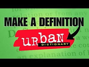 How To Make An Urban Dictionary Definition (2025)