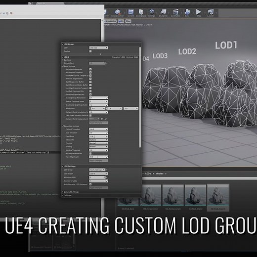UE4 - Generating LODs & Creating Custom LOD Groups | Community tutorial