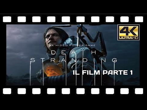 Death Stranding FILM ITA Parte 1 Sam Porter Bridges 2160p 4K