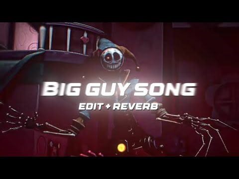 Big guy song Prototype version (edit audio+slowed)