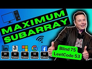 Maximum Subarray: Leetcode 53 - Array interview java @ google, apple, facebook, amazon, tesla, uber