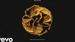 Beyoncé - FIND YOUR WAY BACK (Official Audio)