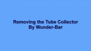 5. Removing the Tube Collector