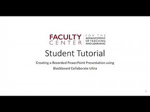 Student Tutorial: Creating a presentation in Blackboard Collaborate Ultra
