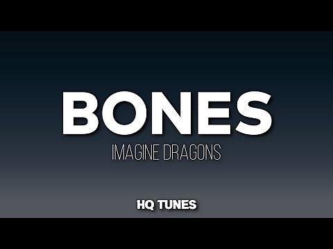 Imagine Dragons - Bones (Audio/Lyric Video) 🎵 | Got This Feeling In My Bones | my patience is waning