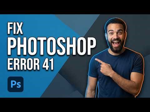 How To Fix Photoshop Error 41 (2026 Easy Guide)