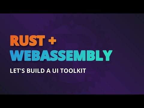 Let's Build A Simple WebAssembly UI ToolKit In Rust