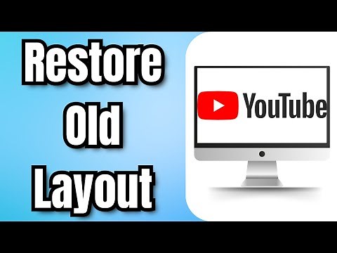 How to Restore Old YouTube Layout