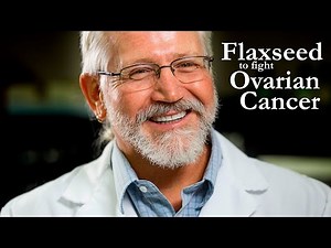 Flax Seed To Fight Ovarian Cancer - Buck Hales, Phd researcher with SIU SOM