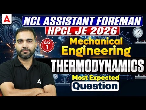 NCL Assistant Foreman 2026 | Mechanical engineering | Highest Weightage Most Expected Questions