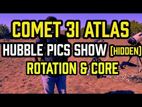 Comet 3i Atlas - HUBBLE pictures show ROTATION and CORE