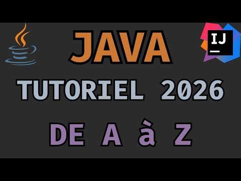 💻 Apprendre Java de A à Z en 2026 - TUTORIEL COMPLET 1h40