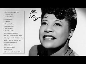 THE BEST OF ELLA FITZGERALD (FULL ALBUM)