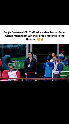 Sanjiv Goenka at Old Trafford, as Manchester Super Giants men's team win first 2 matches in Hundred😂
