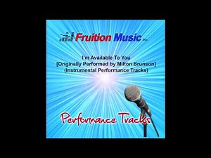 I'm Available To You (Low Key) [Originally Performed by Milton Brunson] [Instrumental Track] SAMPLE