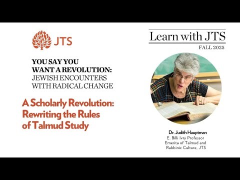 A Scholarly Revolution: Rewriting the Rules of Talmud Study