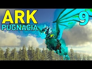 [9] Myth Madness! Bahamut, Dodowyvern, Dodorex, and More! (Let's Play ARK Pugnacia Multiplayer)
