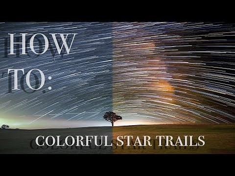 Get COLORFUL Star Trails!! MAC/WINDOWS! Tips and tricks for better star trails!