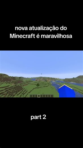 nova atualização do Minecraft é maravilhosa part 2