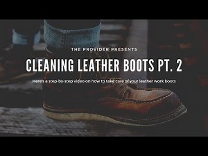 Work Boot Care - How to Clean and Condition Work Boots (Secret Tip Revealed) - Vol 2