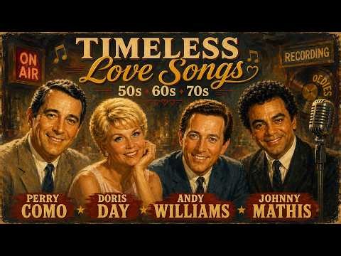❤️Timeless Love Songs | Perry Como, Doris Day, Andy Williams & Johnny Mathis | Golden Oldies 50s 60s