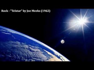 Rock - "Telstar" by Joe Meek (1962)