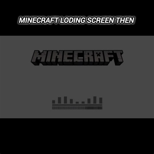 minecraft loding screen Then 💀💀 #minecraft #edit #phonk